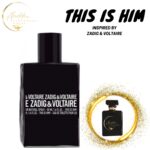 THIS IS HIM ZADIG VOLTAIRE